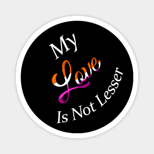 No Lesser Love Magnet